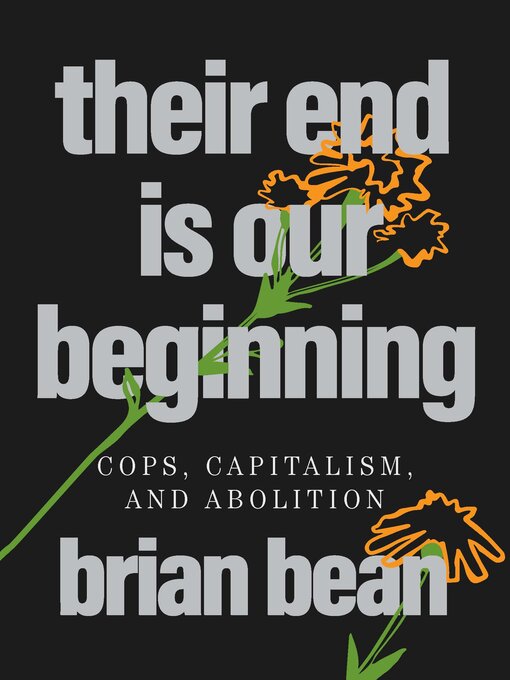 Title details for Their End Is Our Beginning by brian bean - Available